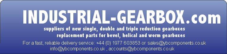 Industrial Gearbox - Suppliers of new single, double and triple reduction gearboxes. Replacement parts for bevel, helical and worm gearboxes